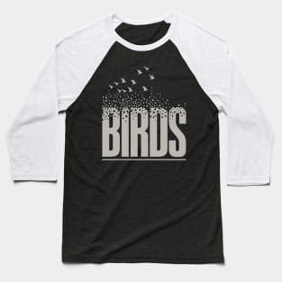 Birds - Bird Watching Baseball T-Shirt